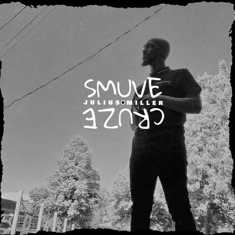 CRUZE SMUVE | Boomplay Music