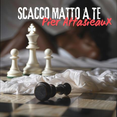 Scacco Matto a Te | Boomplay Music