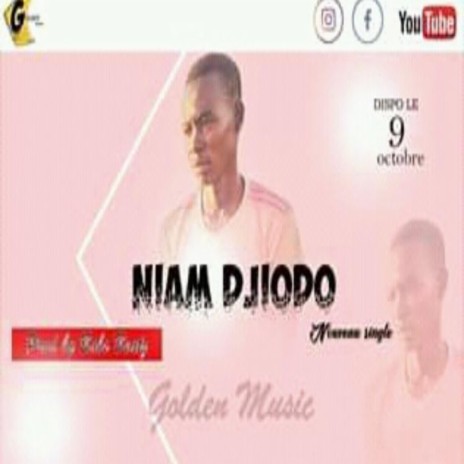 Niam Djiodo | Boomplay Music