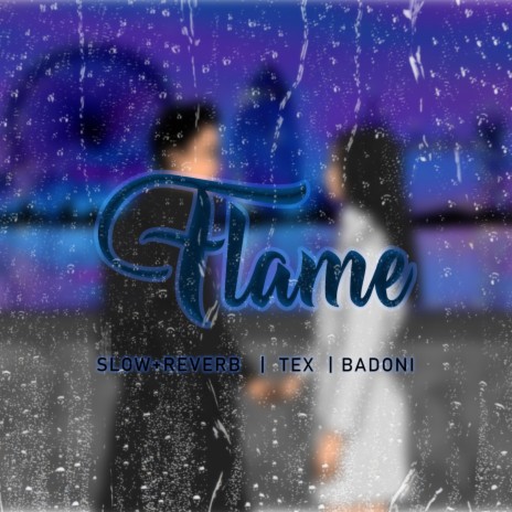 Flame (feat. BADONI) (Slow/Reverb)