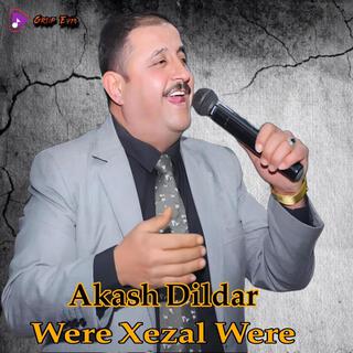 عكاش دلدار اغنية ورا غزال ورا - Akash Dildar Were Xezal Were