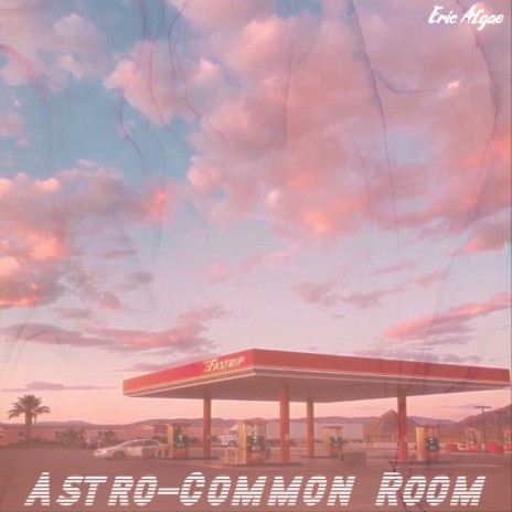 Astro - Common Room (Instrumental)