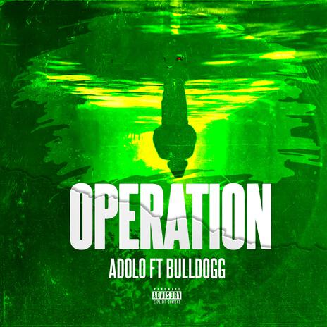 oparation ft. BullDogg | Boomplay Music