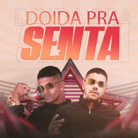 Doida pra Sentar (Remix) ft. mc c4 | Boomplay Music