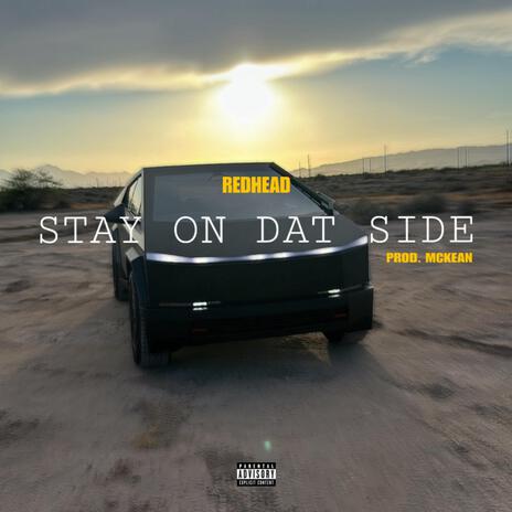 Stay On Dat Side | Boomplay Music