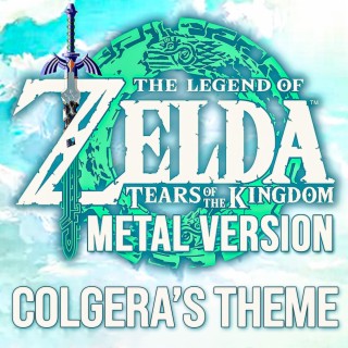 Zelda: Tears of the Kingdom (Colgera's Theme) (Metal Version)