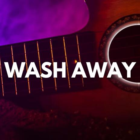 Wash Away | Boomplay Music