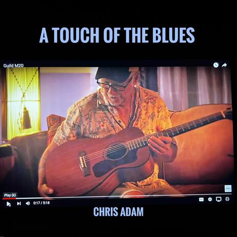 A Touch of The Blues (Demo) | Boomplay Music