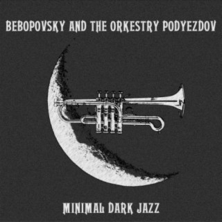 Minimal Dark Jazz
