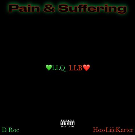 Pain & Suffering ft. HossLifeKarter | Boomplay Music