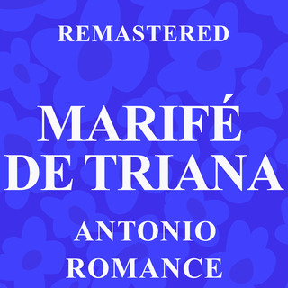 Antonio Romance (Remastered)