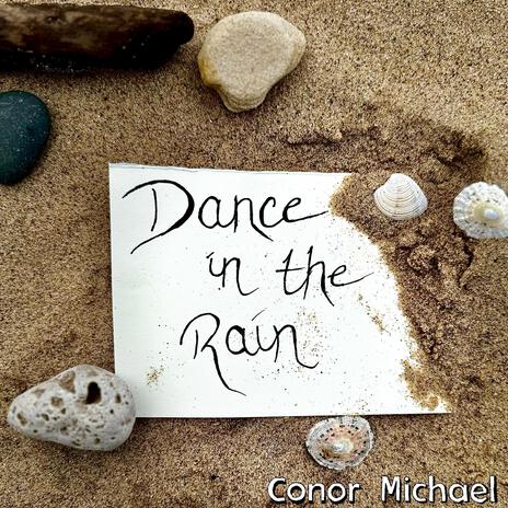 Dance In The Rain | Boomplay Music