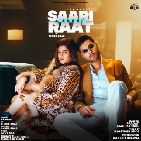 Saari Saari Raat ft. Avvy Sra & Shree Brar | Boomplay Music