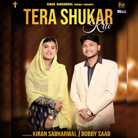 Tera Shukar Kra ft. Bobby Saab | Boomplay Music