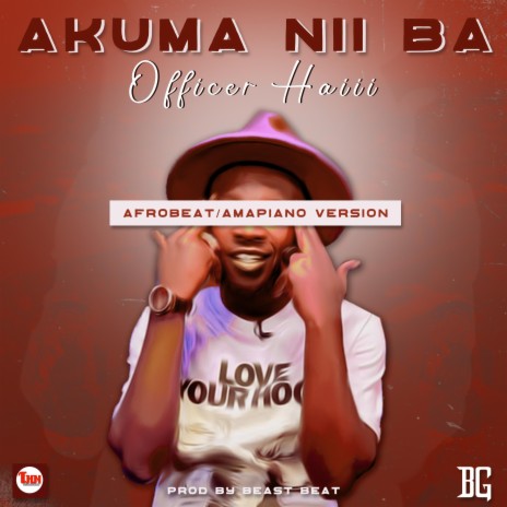 Akuma Nii Ba (Afrobeat/Amapiano Version) | Boomplay Music