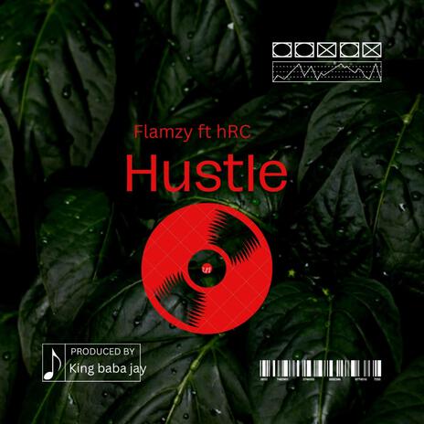 Hustle ft. HRC | Boomplay Music