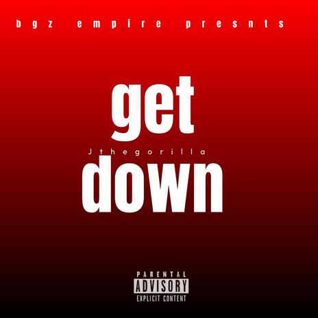 GET DOWN | Boomplay Music