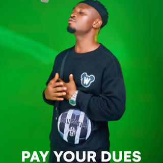 Pay Your Dues