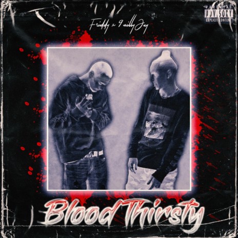 Blood Thirsty (feat. 9millyjay) | Boomplay Music