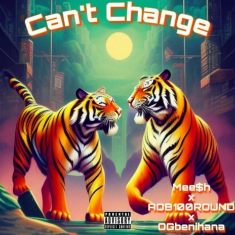 Cant Change ft. Ogbenihana