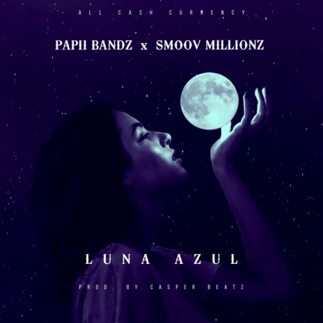 Luna Azul ft. Smoov Millionz | Boomplay Music
