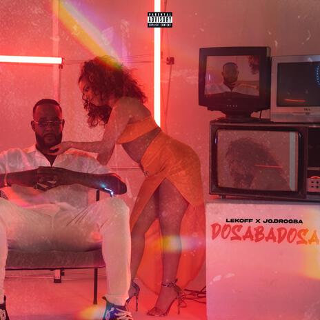 DOSABADOSA | Boomplay Music