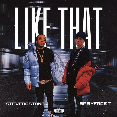 Like That ft. Stevedastoner