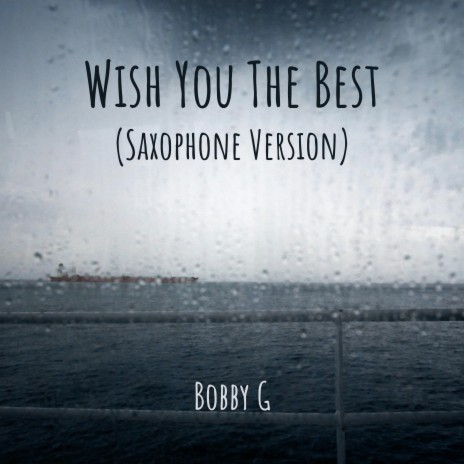 Wish You The Best (Saxophone Version) | Boomplay Music