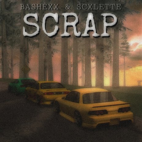 SCRAP ft. SCXLETTE | Boomplay Music