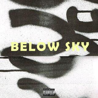 BELOW SKY