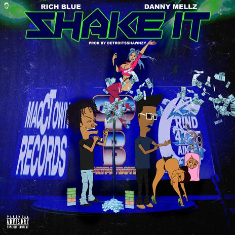 Shake It ft. Danny Mellz | Boomplay Music