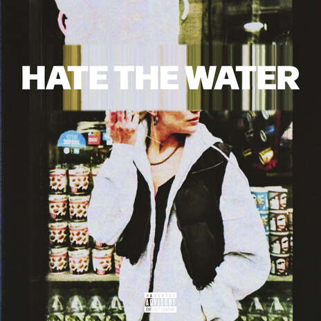 hate the water | Boomplay Music