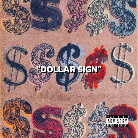 Dollar Sign | Boomplay Music