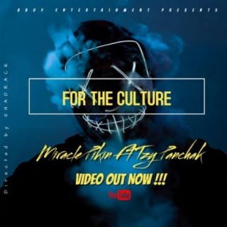 For the culture Ft. Tzy Panchak lyrics | Boomplay Music