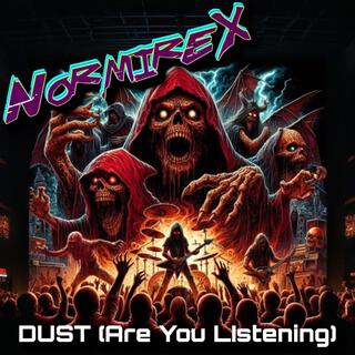 Dust (Are You Listening?)