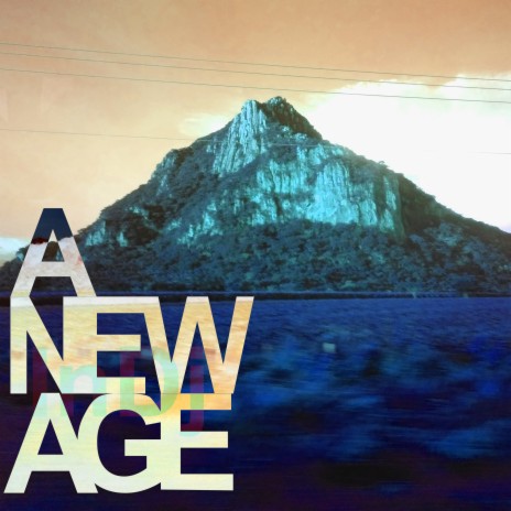 A New Age | Boomplay Music