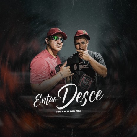 Então Desce ft. MC REI | Boomplay Music