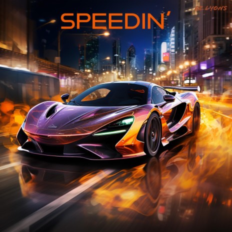 Speedin' | Boomplay Music