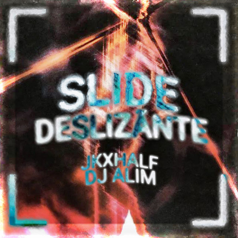 SLIDE DESLIZÃNTE ft. DJ ALIM | Boomplay Music