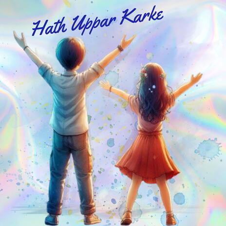 Hath Upper Kar Ke / VBS Action Son / Sunday School Song