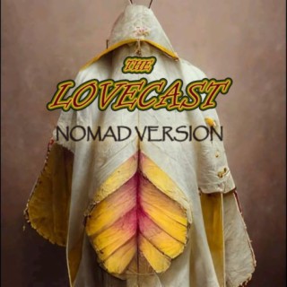 The Lovecast with Dave O Rama - May 6 2023 - CIUT FM - The Nomad Version