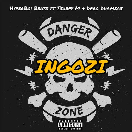 INGOZI (Tshepy M × Dpro Dhamzas) | Boomplay Music