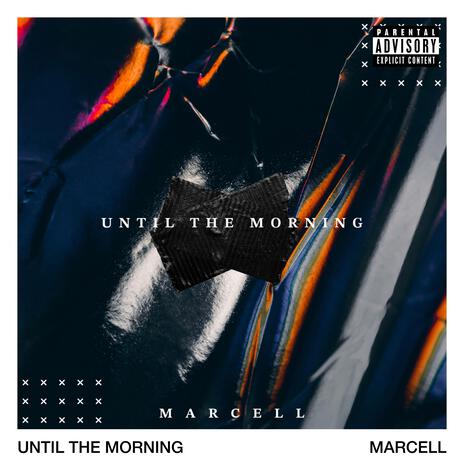 Until The Morning | Boomplay Music