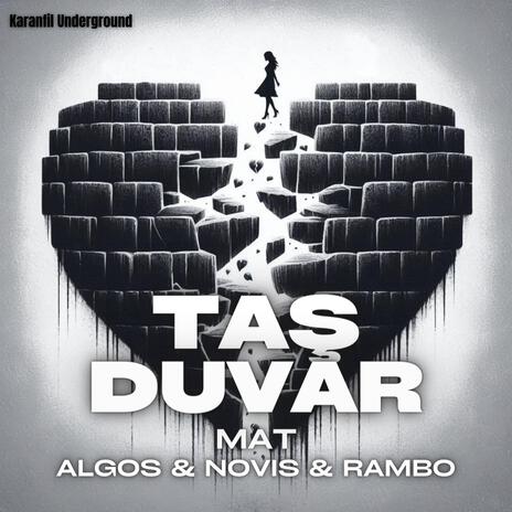 Taş Duvar ft. Algos, Novis & Rambo | Boomplay Music