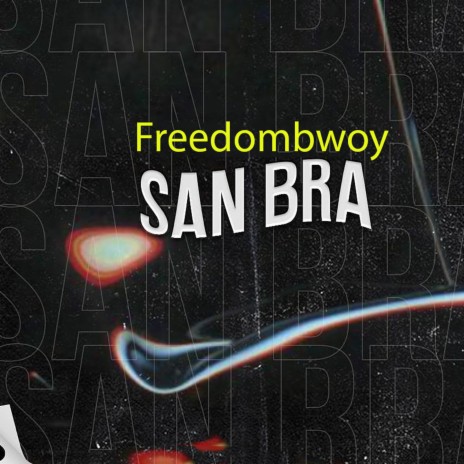 San Bra | Boomplay Music