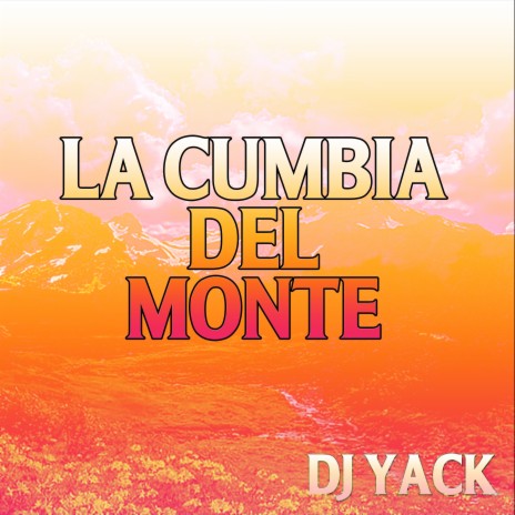 La Cumbia del Monte | Boomplay Music