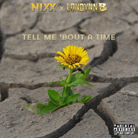 Tell Me 'Bout a Time ft. Londynn B | Boomplay Music