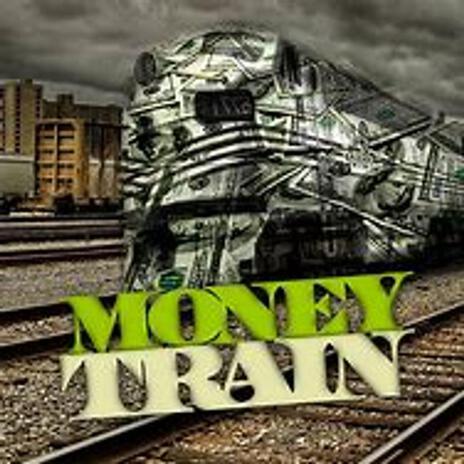 Money Train | Boomplay Music