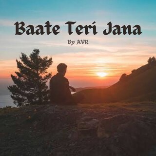 Baate Teri Jana