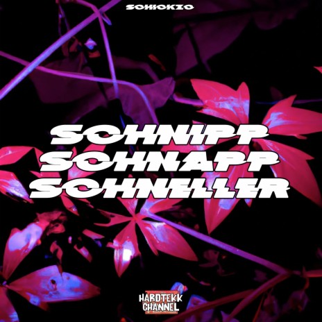 Schnipp Schnapp Schneller ft. SchiCkzo
